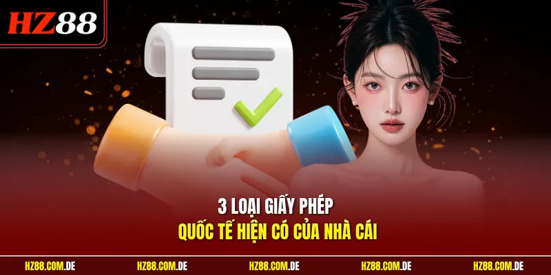 3 loại giấy phép quốc tế hiện có của nhà cái