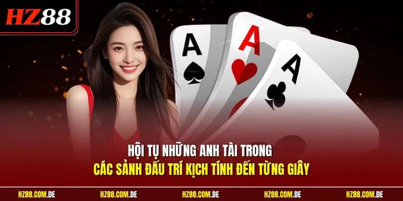 Hội tụ những anh tài trong các sảnh đấu trí kịch tính đến từng giây