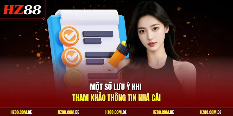 Một số lưu ý khi tham khảo thông tin nhà cái